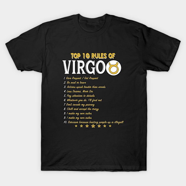 Top Ten Rules Of Virgo Give Respect Be Real Or Leave Actions Spesk Lounder Than Woeds Less Drama Moer Sex Pay Attentions To Details Birthday Mother T-Shirt by colum